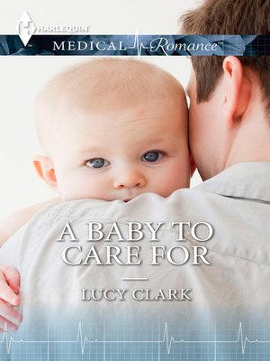 cover image of A Baby To Care For